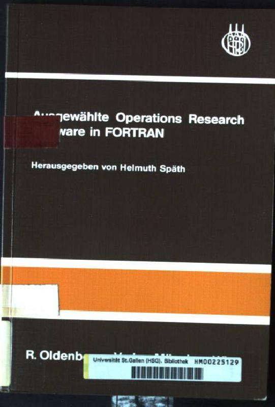 Ausgewählte Operations-research-Software in FORTRAN. - Späth, Helmuth