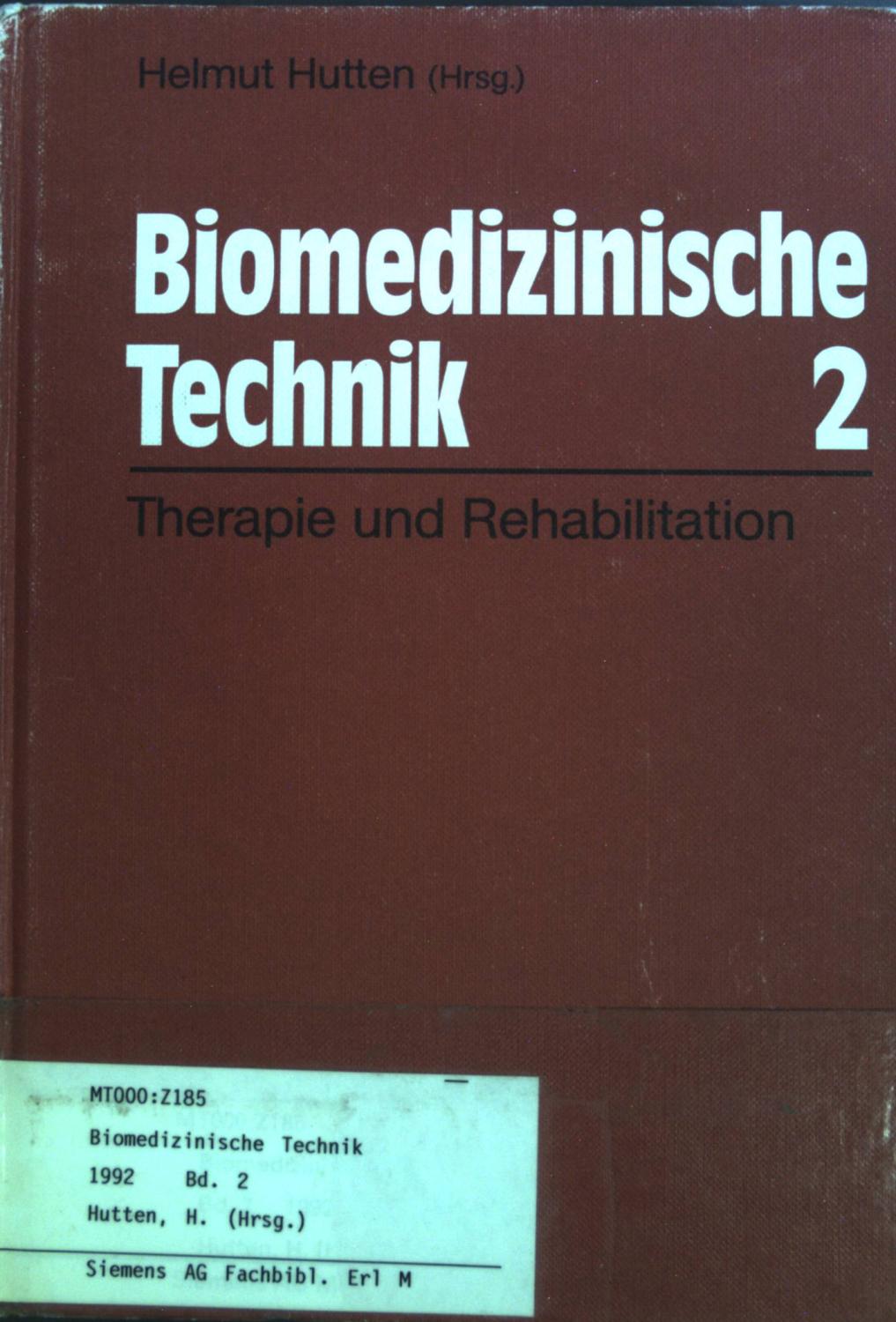 Biomedizinische Technik: Band 2: Therapie und Rehabilitation