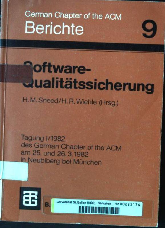 Software-Qualitätssicherung Berichte des German Chapter of the ACM ; Bd. 9; Tagung . des German Chapter of the ACM ; 1982,1 - Sneed, Harry M.