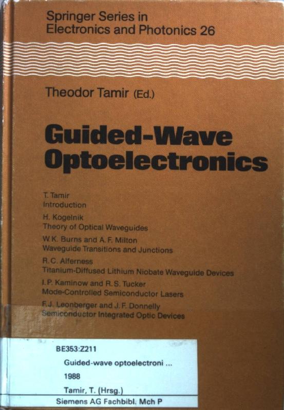 Guided-Wave Optoelectronics. - Tamir, Theodor