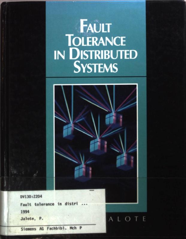 Fault Tolerance in Distributed Systems. - Jalote, Pankaj