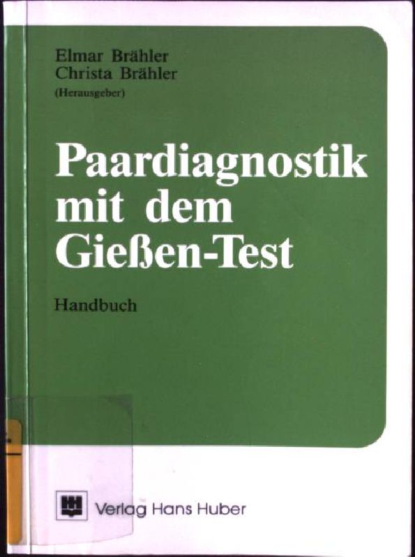 Paardiagnostik mit dem Giessen-Test : Handbuch. - Brähler, Elmar