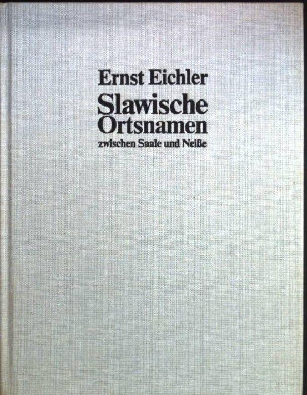 Slawische Ortsnamen zwischen Saale und Neisse; Bd. 2., K - M - Eichler, Ernst