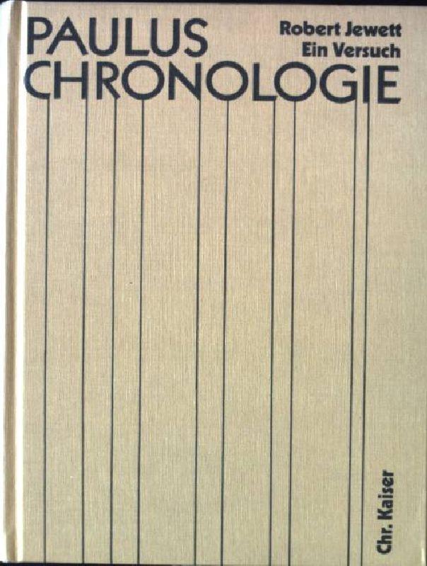 Paulus-Chronologie : e. Versuch. - Jewett, Robert