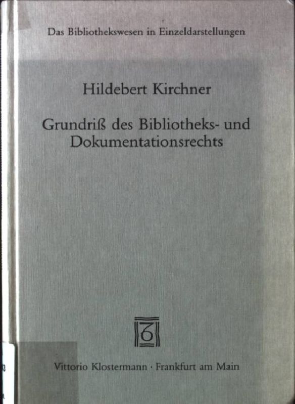 Grundriss des Bibliotheks- und Dokumentationsrechts