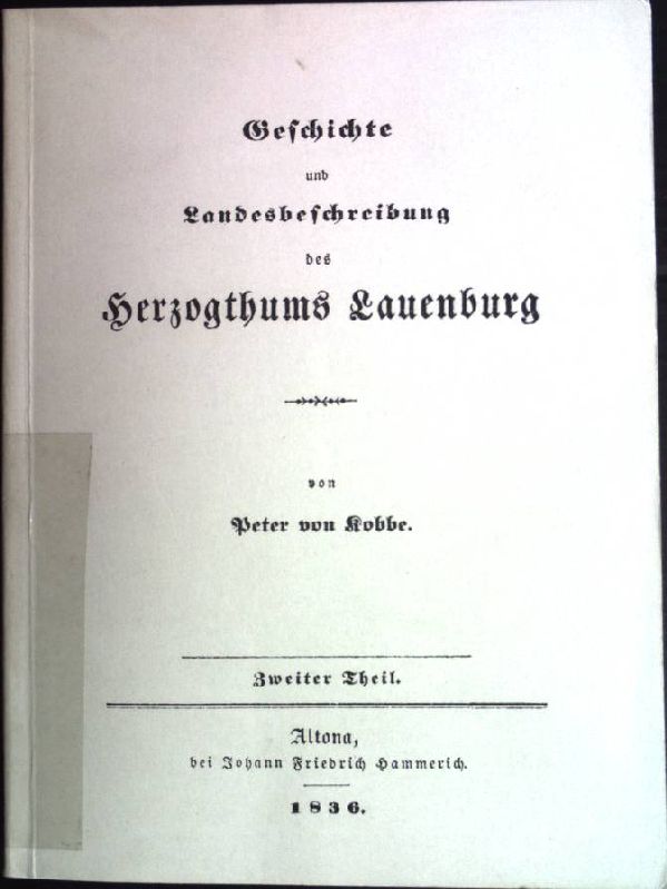 Geschichte und Landesbeschreibung des Herzogthums Lauenburg; Teil: Teil 2. - Kobbe, Peter von
