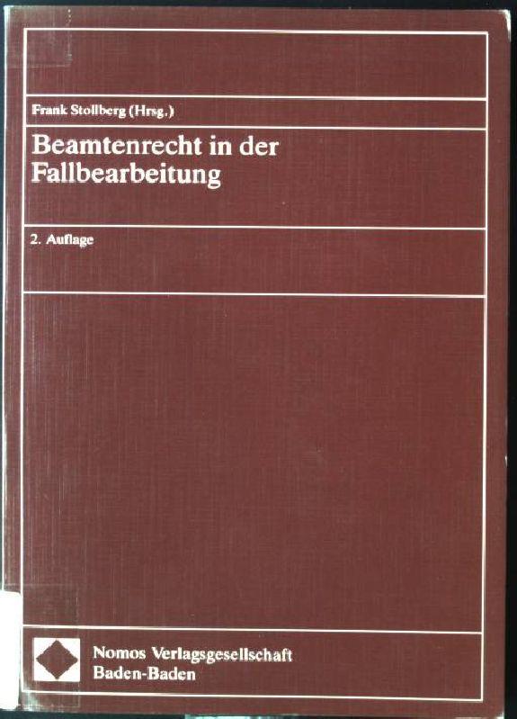 Beamtenrecht in der Fallbearbeitung. - Stollberg, Frank und Peter Müssig