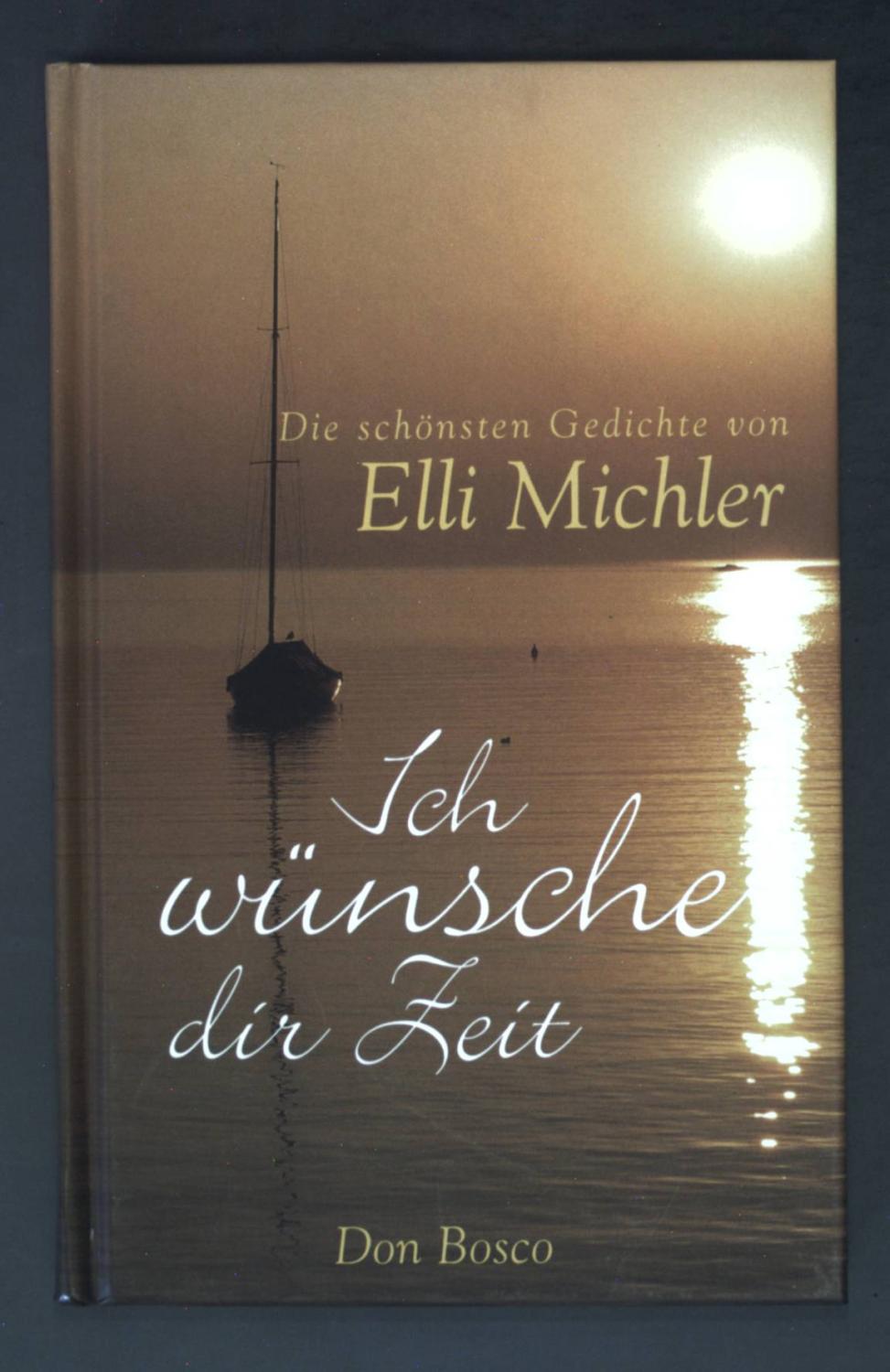 Zeit Wuensche Und Gedichte Von Elli Michler Zvab