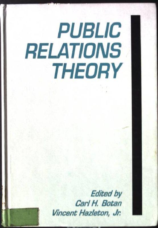 Public Relations Theory - Botan, Carl H. and Vincent Hazelton