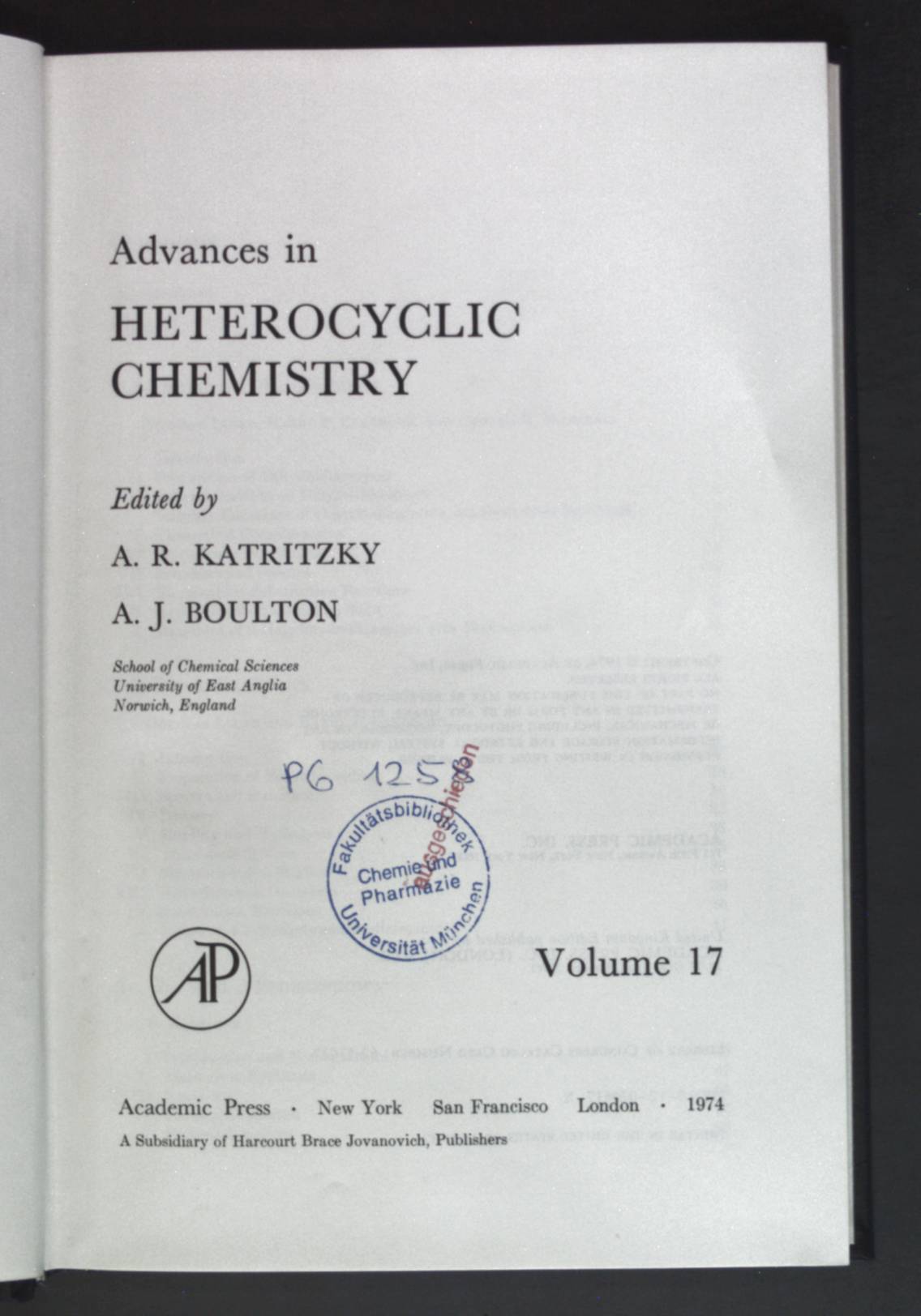 Advances in Heterocyclic Chemistry. Editorial Advisory Board: Volume 17