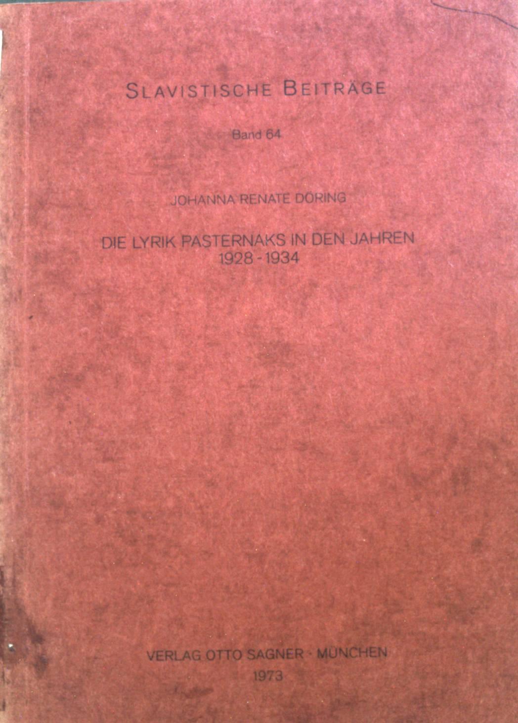 Die Lyrik Pasternaks in den Jahren 1928 - 1934. Slavistische Beiträge ; Band. 64 - Döring-Smirnov, Johanna Renate