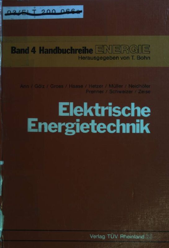 Elektrische Energietechnik (Handbuchreihe Energie Band 4)