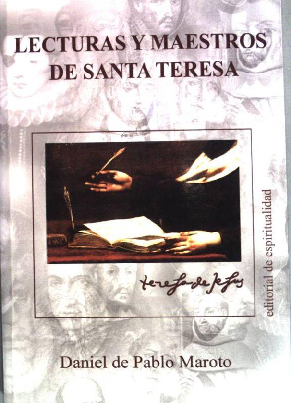 Lecturas y maestros de Santa Teresa - Pablo, Maroto Daniel de