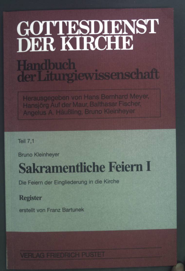 Gottesdienst der Kirche. Handbuch der Liturgiewissenschaft: Gesamtausgabe Bände 1-8
