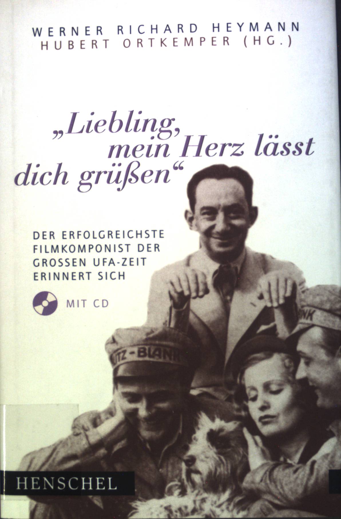 Liebling, mein Herz lässt dich grüßen