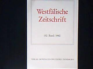 Westfälische Zeitschrift. 130. Band / 1980