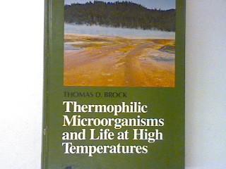 Thermophilic Microorganisms and Life at High Temperatures (Springer Series in Microbiology)