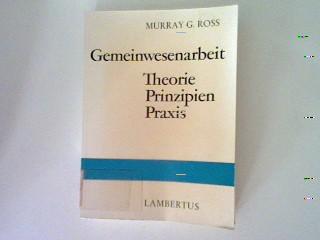 Gemeinwesenarbeit. Theorie, Prinzipien, Praxis