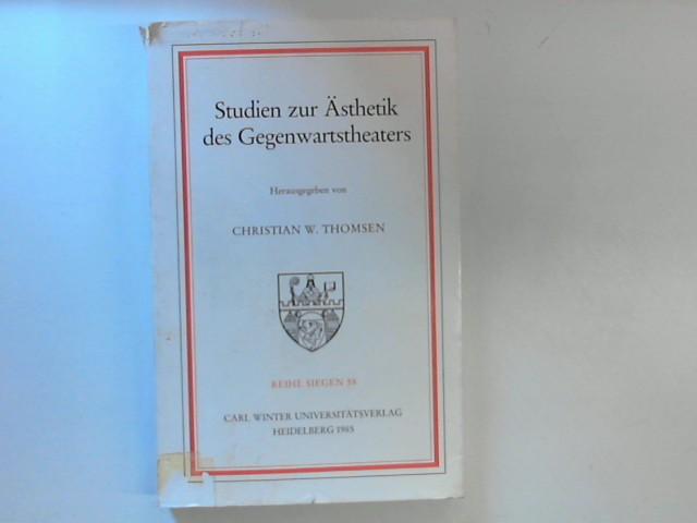 Studien zur Ästhetik des Gegenwartstheaters., Reihe Siegen Band 58 : Anglistische Abteilung