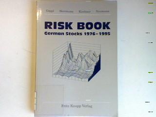 Risk Book - German Stocks 1976 - 1995 : Risk, Return and Liquidity. - Göppl, Hermann, Ralf Herrmann Tobias Kirchner a. o.