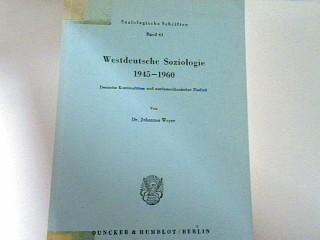 Westdeutsche Soziologie 1945 - 1960.