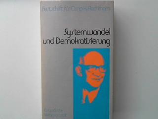 Systemwandel und Demokratisierung: Festschrift für Ossip K. Flechtheim