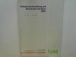 Verkehrsentwicklung auf Bundesfernstrassen 2001