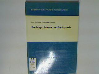 Rechtsprobleme der Bankpraxis. Bankwirtschaftliche Forschungen Bd. 36; - Forstmoser, Peter