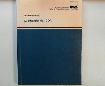 Westhandel der DDR (Veröffentlichungen des HWWA-Institut für Wirstchaftsforschung-Hamburg)