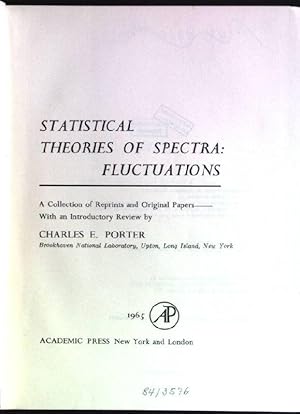 Statistical theories of spectra : fluctuations : a collection of reprints and original papers