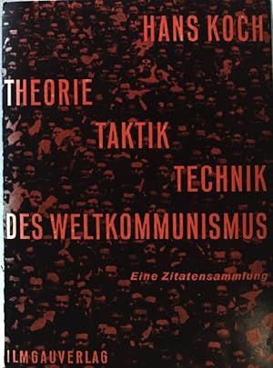 Koch Hans Theorie Taktik Technik Des Weltkommunismus Eine