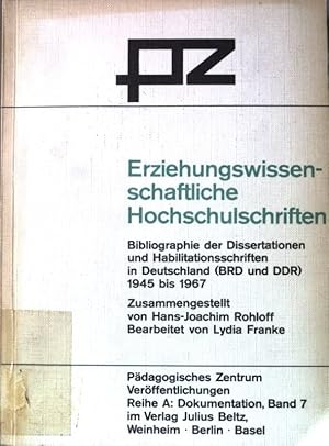 Erziehungswissenschaftliche Hochschulschriften. Bibliographie der Dissertationen und Habilitation...