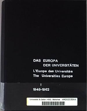 Das Europa der Universitäten. Entstehung der Ständigen Konferenz der Rektoren und Vize-Kanzler de...