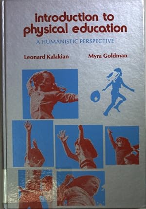 Introduction to Physical Education: a Humanistic Perspective.