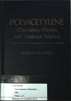 Polyacetylene. Chemistry, Physics, and Material science