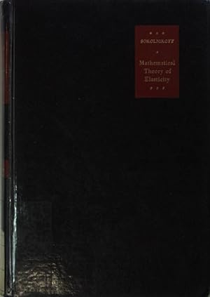 sokolnikoff mathematical theory of elasticity