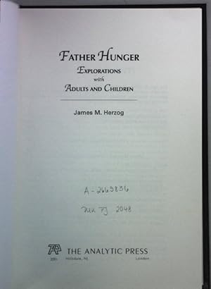 Father Hunger: Explorations with Adults and Children