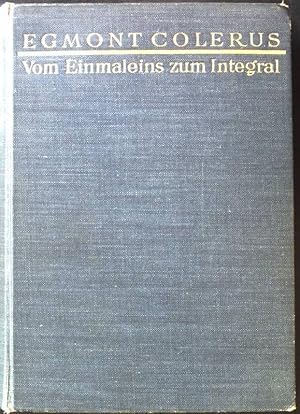 Vom Einmaleins zum Integral Mathematik fur Jedermann, Colerus, Egmont Vom Einmaleins zum Integral Mathematik fur Jedermann, Colerus, Egmont