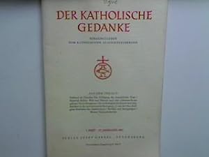 Welt und Mensch nach dem Johannes-Evangelium. - in : 3. Heft - 1961 : Der katholische Gedanke. Ze...