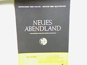 Bonn - ein deutsches Verhängnis. - in : Nr. 6 - 1949 - Neues Abendland : Zeitschrift für Politik,...