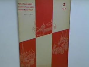 Konzilserwartung zwischen Hoffnung und Utopie. - in : Heft 3/1962 - Kölner Pastoralblatt - Aachen...