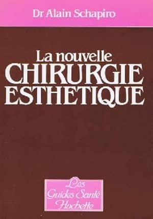 La nouvelle chirurgie esthetique