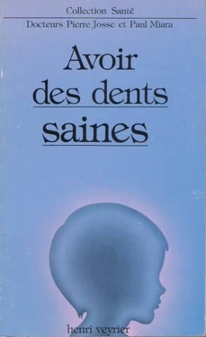 Avoir des dents saines