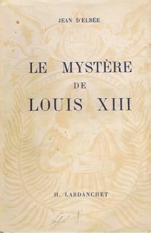 le mystere de louis XIII