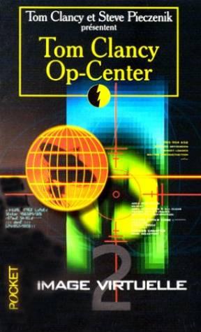 Op-center, tome 2 : Image virtuelle