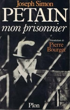 Pétain, mon prisonnier