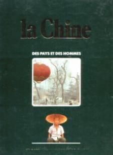 La Chine, des pays et des hommes