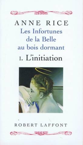 Les Infortunes de la belle au bois dormant, tome 1 : L'Initiation