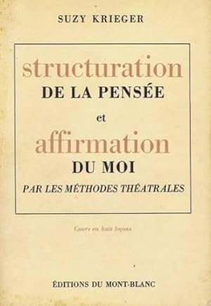 Structuration de la pensée et affirmation du moi par les méthodes théatrales cours en huit leçons