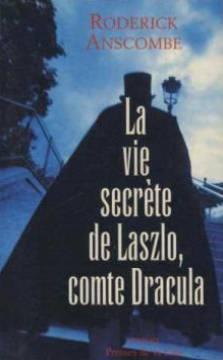 La vie secrète de laszlo, comte dracula